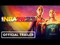 NBA 2K23: WNBA Edition with Diana Taurasi and Sue Bird - Official Trailer