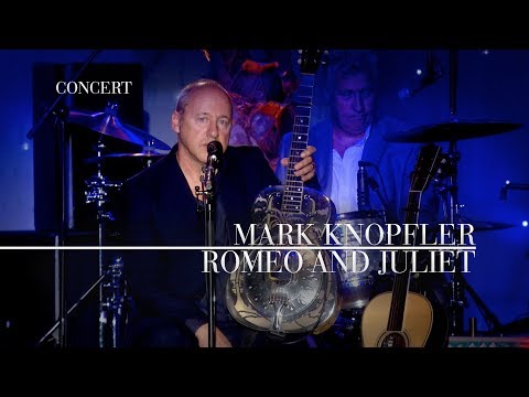 Mark Knopfler - Romeo And Juliet (An Evening With Mark Knopfler, 2009)