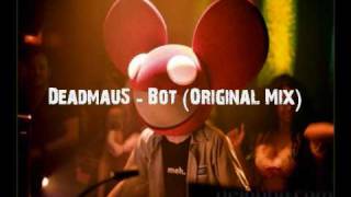 Deadmau5 - Bot (Original Mix)