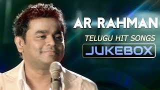 A R Rahman Hit Songs || Jukebox || Telugu Hit Songs
