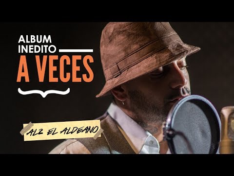 Al2 El Aldeano - A Veces (LETRA)