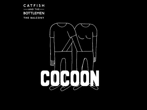 Catfish and the Bottlemen - Cocoon [HD]