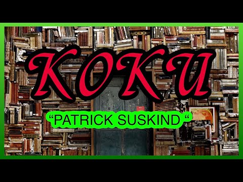 KOKU - PATRICK SUSKIND - KİTAP TANITIMI - 4K