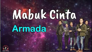 Download lagu Mabuk Cinta - Armada (Lirik Lagu) mp3 Download lagu Mabuk Cinta - Armada (Lirik Lagu) mp3