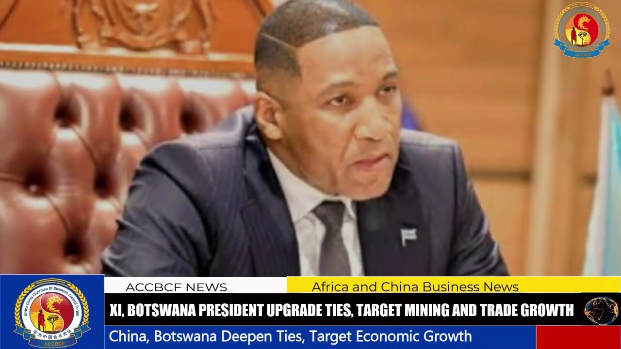 Xi, Botswana President Upgrade Ties, Target Mining and Trade Growth