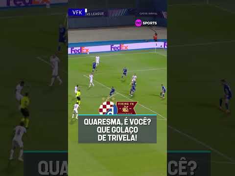 QUARESMA, É VOCÊ? QUE GOLAÇO DE TRIVELA NA CHAMPIONS! #shorts