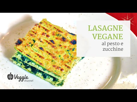 Lasagne vegane al pesto e zucchine - Nancy Dong e Bettina Adank