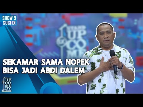 Stand Up Rio: Sekamar Sama Nopek Bisa Jadi Abdi Dalem - ULTIMATE SHOW 9 | SUCI IX