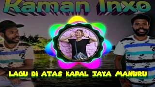 Download lagu LAGU_KAMBA_IPA_DIATAS_KAPAL-JAYA MANURU mp3