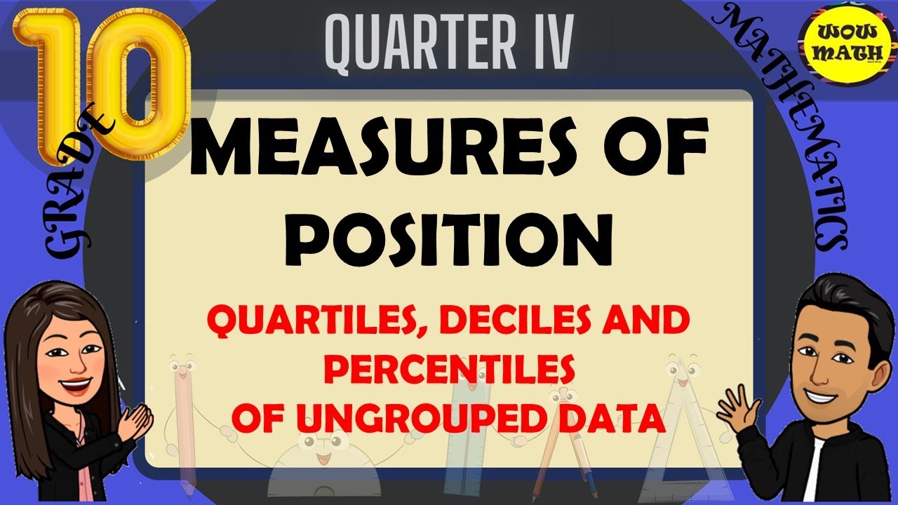 QUARTILES, DECILES AND PERCENTILES OF UNGROUPED DATA || GRADE 10 MATHEMATICS Q4