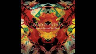 Band of Skulls - Patterns