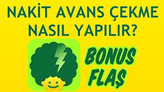 Bonusflaş Nakit Avans Çekme Nasıl Yapılır?