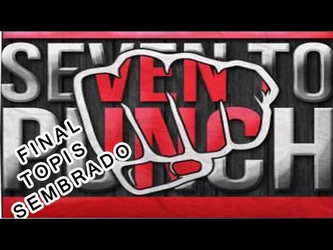 TOPIS | SEVEN TO PUNCH 2 | FINAL PARTE 1