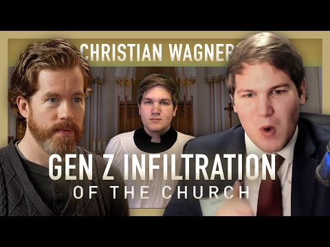 The Gen-Z Infiltration of the Catholic Church w/ Christian Wagner