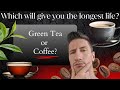 Green Tea Vs Coffee Which Is Better For Longevity