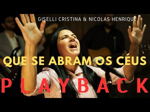 Que se abram os céus | Play Back Legendado | Giselli Cristina e Nicolas Henrique