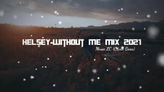 Download lagu Dj Barat Slow 2021_Musa LC x HELSEY-WITHOUT ME mp3
