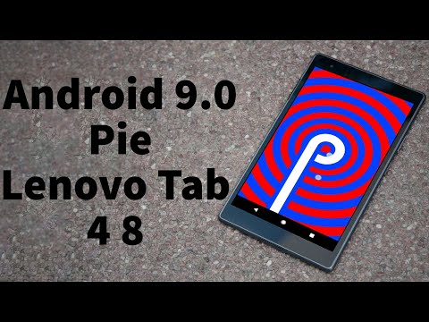 Install Android 9.0 Pie on Lenovo Tab 4 8 (LineageOS 16) - How to Guide!