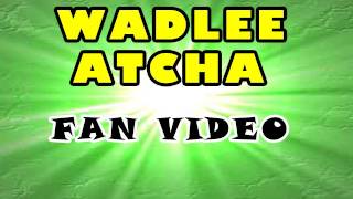WADLEE ATCHA -- The Learning Station - Fan Video Sumpter Elementary