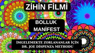 Kaleydoskop Meditasyonuyla Bolluk Manifest + Dr Joe Dispenza Zihin Fimi(Para/ Aş