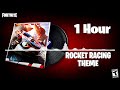 Fortnite Rocket Racing Theme Lobby Music 1 Hour Version!