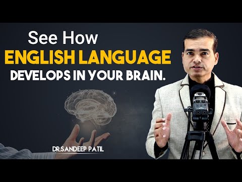 See how the English language develops in your brain. | by Dr. Sandeep Patil.