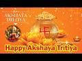 Akshaya Tritiya Status 2026 Akshaya Tritiya Whatsapp Status Akshaya Tritiya 2026 Akshaya Tritiya