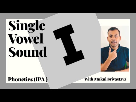 How To Pronounce Single Vowel Sound | Phonetics(IPA) | [Monophthong] |  /ɪ/ with Mukul Srivastava