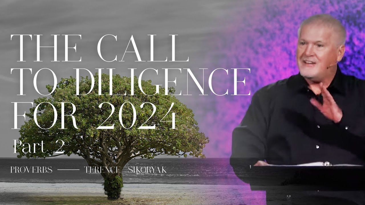 The Call To Diligence For 2024: Part 2 | Terence Sikoryak