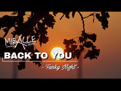 Miracle Jansen - Back To You (Funky Night) 2020