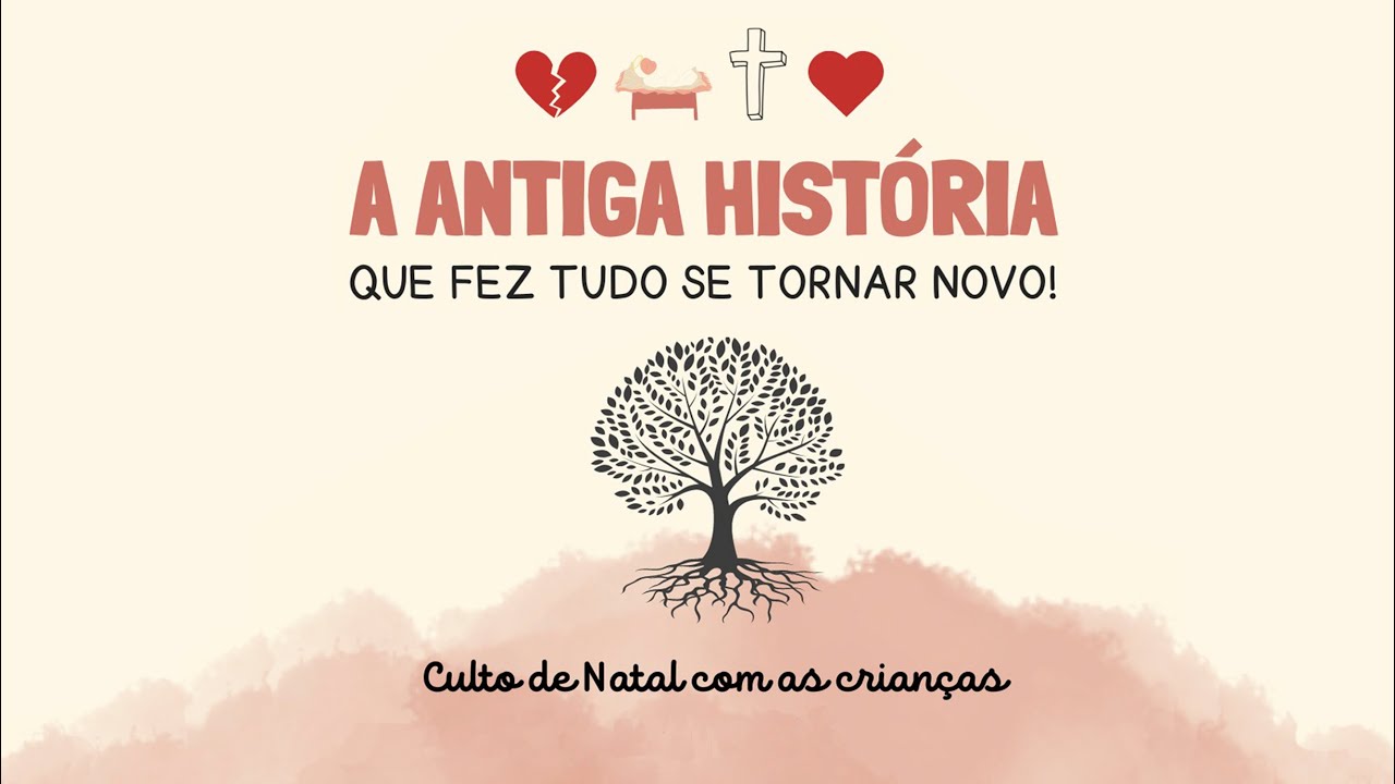 A antiga história que fez tudo se tornar novo!