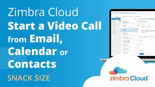 Zimbra Cloud™ Demo - Start a Video Call from Email, Calendar or Contacts