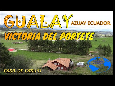 VICTORIA DEL PORTETE 'GUALAY' AZUAY ECUADOR