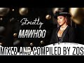 Strictly Mawhoo Mix AmaPiano Mix 2025 Latest Songs Best Of Mawhoo Trending AmaPiano DC