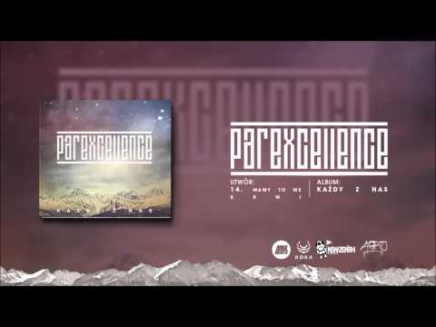 ParExcellence - Mamy To We Krwi
