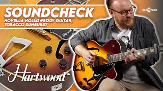 Video thumbnail for SOUNDCHECK | Hartwood Novella Hollowbody Guitar, Tobacco Sunburst by Gear4music Guitars