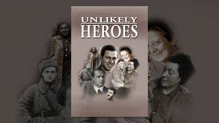 Unlikely Heroes