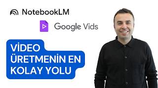 Google NotebookLM ve Google Vids ile Ücretsiz Videolar Üretin