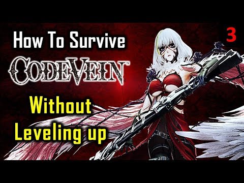 How to Beat Code Vein at Level 1 - Part 3