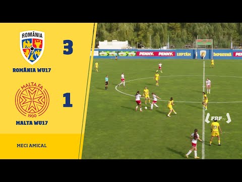 Meci amical: România WU17 - Malta WU17 3-1, 26.10.2025