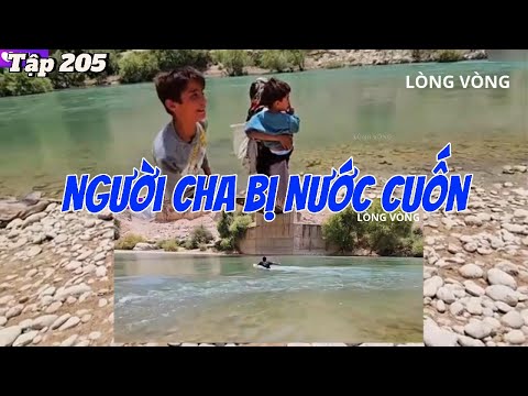 3 Anh Em - Tập 205 | CHA MẤT TÍCH DƯỚI DÒNG NƯỚC XIẾT: 3 anh em Hamid sẽ đi về đâu? 😭