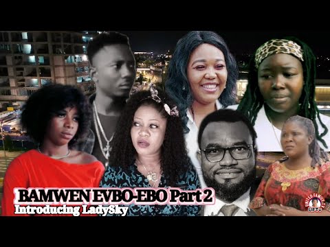 BAMWEN VBO EBO PART 2 LATEST BENIN MOVIE 2021
