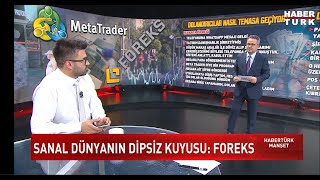 Avukat Veli SAVUN HABERTÜRK MANŞET PROGRAMI | Forex Dolandırıcılığı Ha