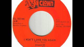 Dimas III - I Won't Love You Again.wmv