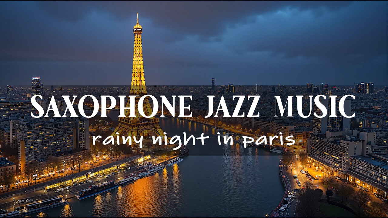 Saxophone Jazz Music Collection 🎷 Rainy Night Scene In Paris 🌧️ Gentle, Relaxing Melody