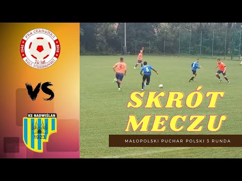 Cedronka Wola Radziszowska - Nadwiślan Kraków (Puchar Polski) |Skrót meczu|