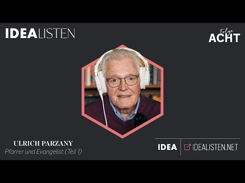 IDEALISTEN #8: Ulrich Parzany, Pfarrer und Evangelist (Teil 1)