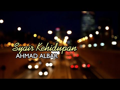 AHMAD ALBAR - Syair Kehidupan ( Lirik ) HQ Audio