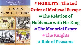 (P5C6)The Second Order:Nobility, The Manorial Estate, The Knights, The Minstrels, Relation with LORD