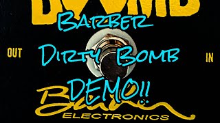 Video thumbnail for Barber Dirty Bomb Distortion Demo by Iain Eccleston
